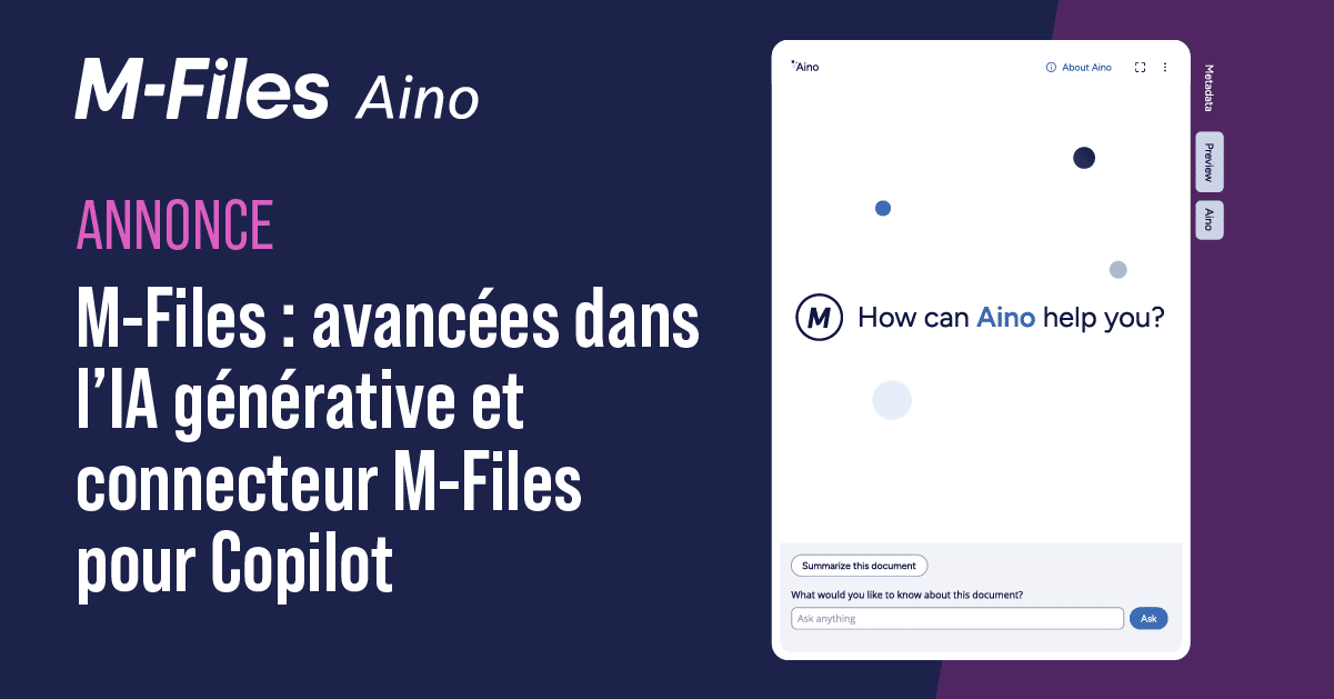 M-Files Annonce des améliorations de GenAI et du connecteur M-Files pour Copilot afin d'accroître la valeur pour l'utilisateur final